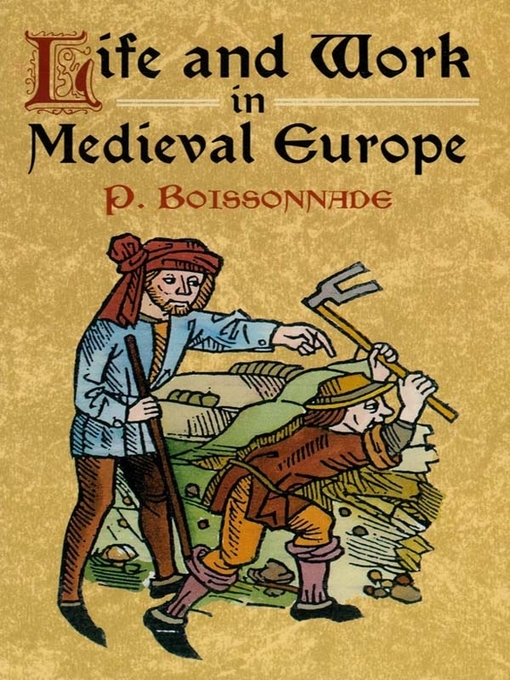 Upplýsingar um Life and Work in Medieval Europe eftir P. Boissonade - Til útláns